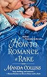 How to Romance a Rake (Ugly Ducklings Trilogy)