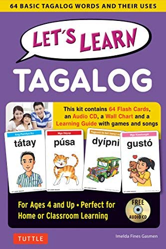 Let's Learn Tagalog Kit: 64 Basic Tagalog Words and Their Uses (Flashcards, Audio CD, Games & Songs, Learning Guide and Wall Chart) by Imelda Fines Gasmen (2016-01-26)