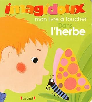 Imagidoux mon livre à toucher Dans l'herbe