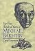 The First Hundred Years of Mikhail Bakhtin