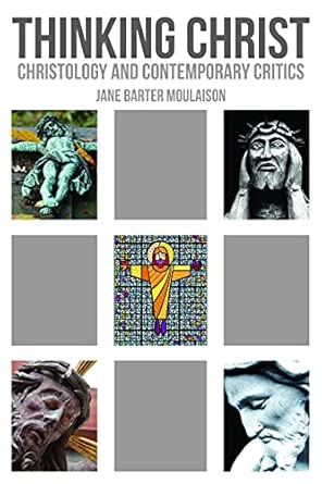 Thinking Christ: Christology and Contemporary Critics-Wow! eBook