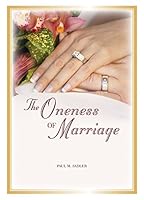 The Oneness of Marriage 1893874419 Book Cover