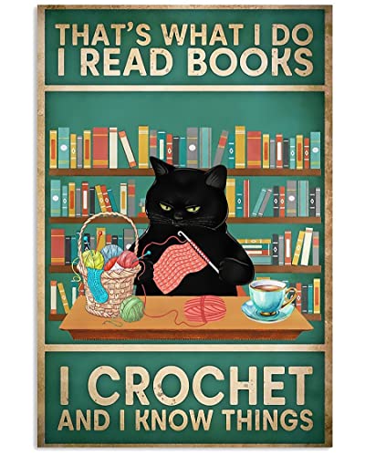 Atsbh Black Cat Metal Tin Sign Crochet and Knitting with Cats Poster I Crochet and Things I Know Wall Decor Best Gifts for Your Friends Rustic Metal Logo with Retro Look 6x8inch