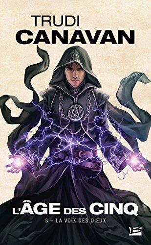 Télécharger L'Âge des Cinq, T3 : La Voix des dieux Francais PDF