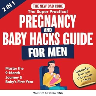 The New Dad Code: The Super Practical Pregnancy & Baby Hacks Guide for Men cover art