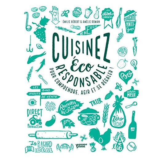 Cuisinez éco-responsable pour comprendre, agir et se régaler ! (Cuisiner, comprendre et se régaler)