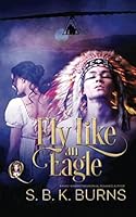 Fly Like An Eagle 1520680112 Book Cover