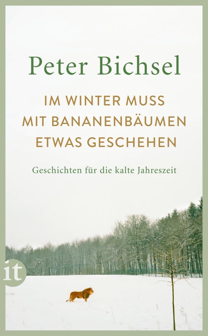 Im Winter muss mit Bananenbäumen etwas geschehen: Geschichten für die kalte Jahreszeit