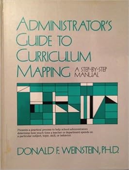 Hardcover Administrator's Guide to Curriculum Mapping: A Step-By-Step Manual Book