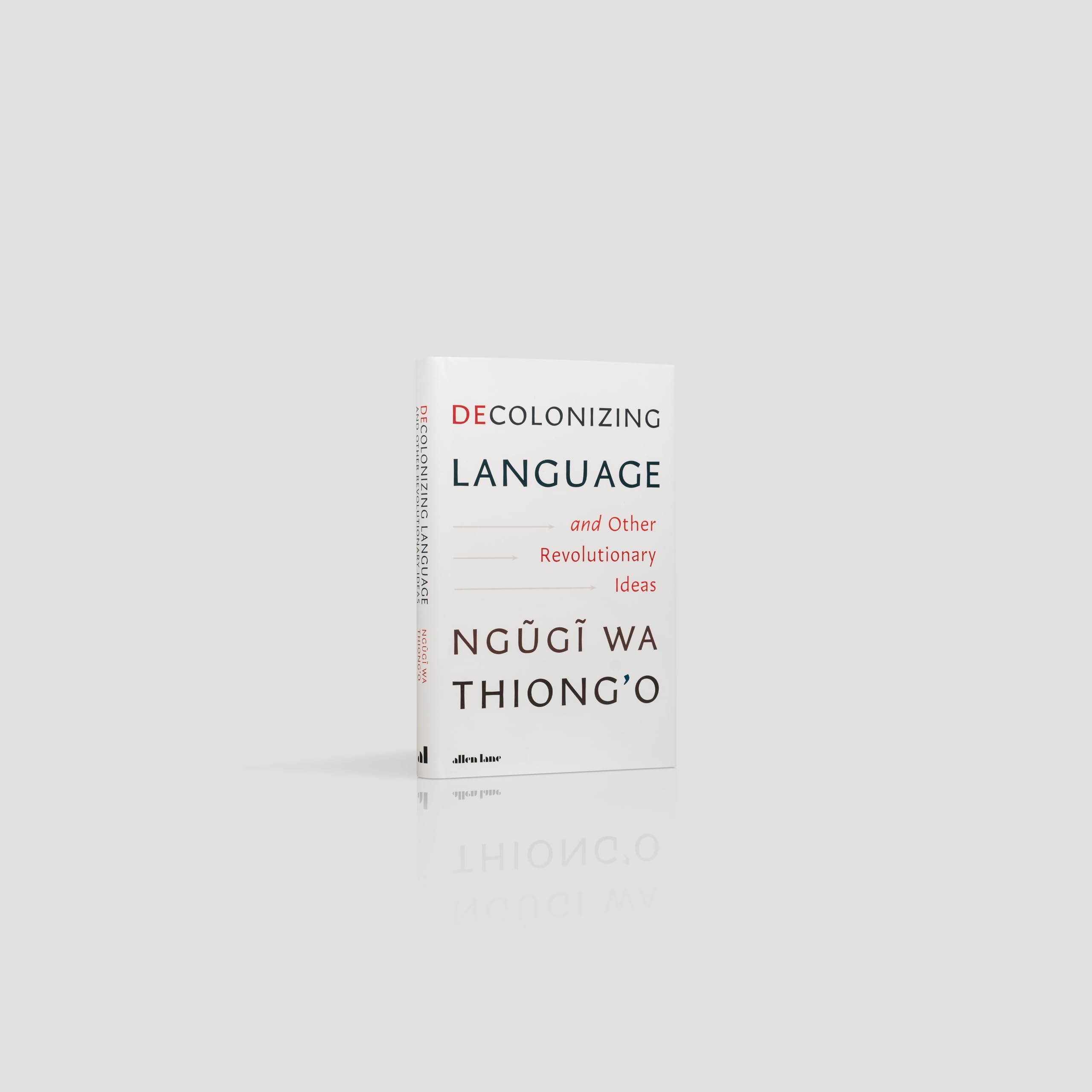 Decolonizing Language and Other Revolutionary Ideas