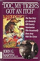 Doc, My Tiger's Got an Itch 187820887X Book Cover