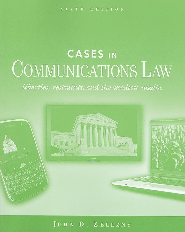 Cases in Communications Law (McGraw-Hill Series in Mass Communication and Journalism) 6th Edition