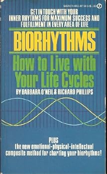 Mass Market Paperback Biorhythms: How to Live With Your Life Cycles Book