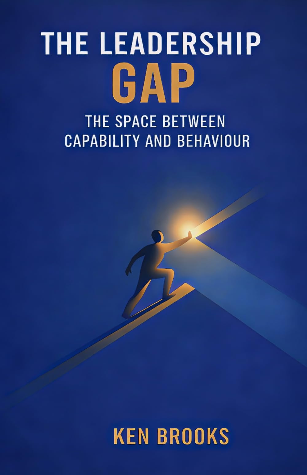 The Leadership Gap: The Space Between Capability and Behaviour