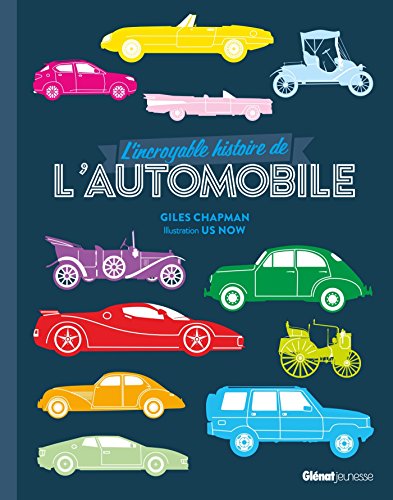 Télécharger L'Incroyable Histoire de l'automobile PDF