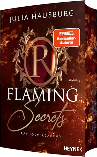 Rävholm Academy - Flaming Secrets: Roman - Mit Farbschnitt in limitierter Erstauflage. Dark Academia x Handball: die neue New-Adult-Romance-Reihe der SPIEGEL-Bestsellerautorin