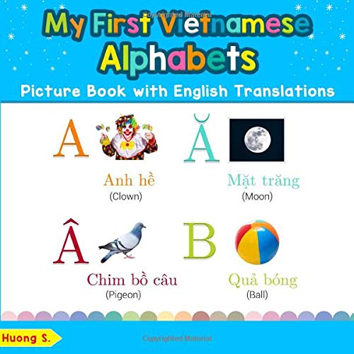 My First Vietnamese Alphabets Picture Book with English Translations ...