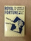 Royal Fortune: Tax, Money & the Monarchy