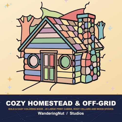 Cozy Homestead & Off-Grid: Bold & Easy Coloring Book - 45 Large Print Cabins, Root Cellars and Wood Stoves image 2