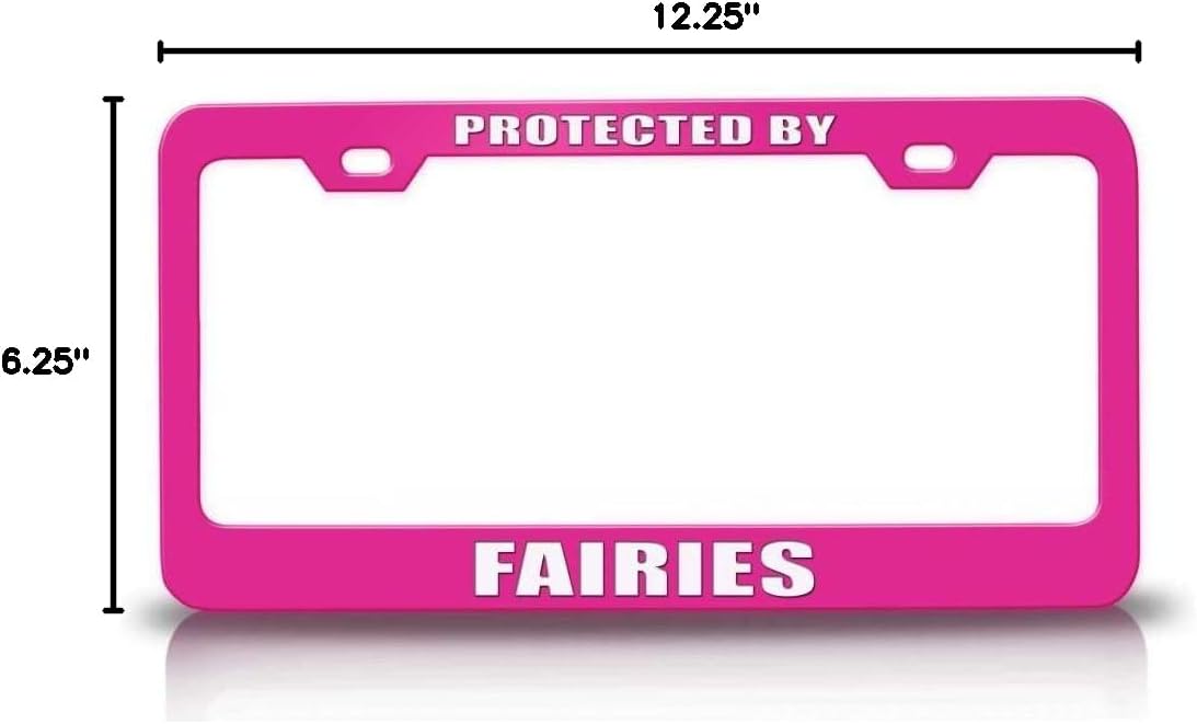 Protected by Fairies Metal Car SUV Truck License Plate Frame Pn f24