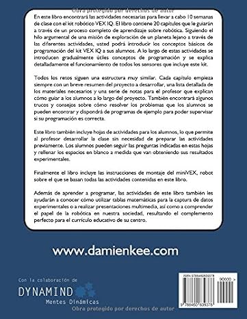 Actividades de Robótica Educativa para el Profesor Ocupado: VEX IQ programado con Modkit
