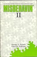 Misbehavin' II: Solving the Disciplinary Puzzle for Educators 0877624399 Book Cover