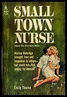 Small Town Nurse B000VODWKU Book Cover