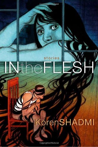 In the Flesh: Stories Paperback – February 3, 2009