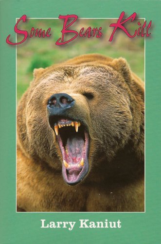 Some Bears Kill: True Life Tales of Terror