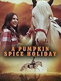 A Pumpkin Spice Holiday