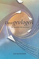 Doorgevlogen: de waarde van ervaring 9082266903 Book Cover