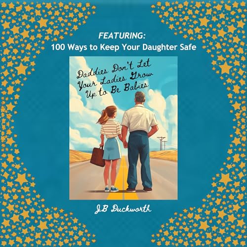 Daddies Don't Let Your Ladies Grow Up to Be Babies - J.B. Duckworth episode artwork