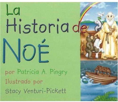 La Historia de Noe [Spanish] 082494190X Book Cover