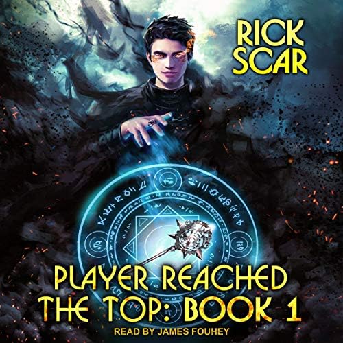 Player Reached the Top: Book 8 Audiobook by Rick Scar