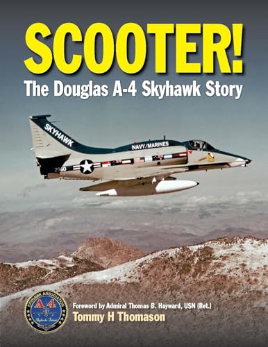 Scooter!: The Douglas A-4 Skyhawk Story