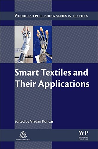 Smart Textiles and Their Applications (Woodhead Publishing Series in Textiles, Band 178)