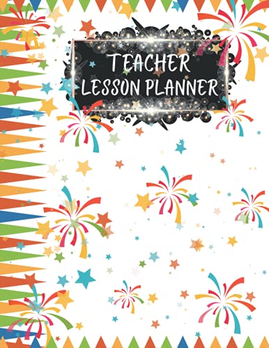 Teacher Lesson planner: THE TEACHER'S LESSON PLANNER AND RECORD BOOK.143 PAGE,8.5"X11"CLASS LIST,WEEKLY NOTE,IMPORTANT NOTS,GOLE.