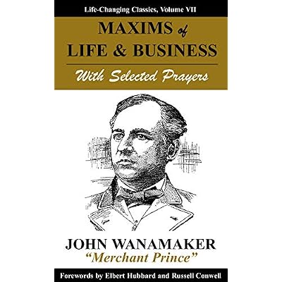 Maxims of Life & Business: Life-Changing Classics, Volume VII: With Selected Prayers