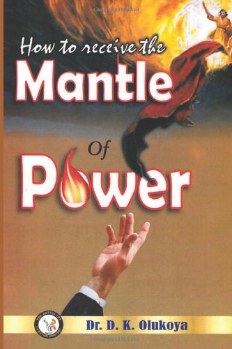 How To Receive The Mantle Of Power