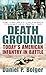 Death Ground: Today's American Infantry in Battle