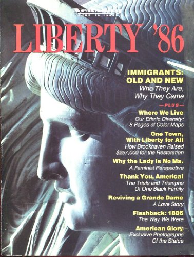 LIBERTY '86 by NEWSDAY /COMMEMORATIVE EDITION CELEBRATING THE STATUE OF LIBERTY LIBERTY '86 by NEWSDAY /COMMEMORATIVE EDITION CELEBRATING THE STATUE OF LIBERTY