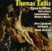 Thomas Tallis: Spem in Alium; Lamentations of Jeremiah; Motets & Hymns
