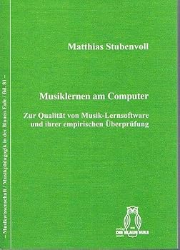 Paperback Musiklernen Am Computer: Zur Qualität Von Musik-Lernsoftware Und Ihrer Empirischen Überprüfung [German] Book