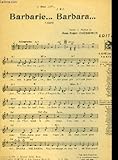  BARBARIE...BARBARA... valse partition pour le chant et LA VALSE INUTILE