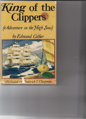 King of the Clippers Adventure on the High Seas B000H0UIU0 Book Cover