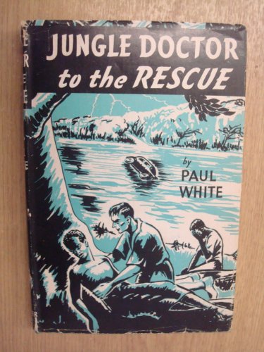 Jungle Doctor to the Rescue B002947OAO Book Cover