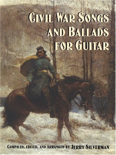 Civil War Songs and Ballads for Guitar (2001-10-17)      Mass Market Paperback – January 1, 1737