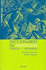 Diccionario de mitología griega y romana. Con referencias sobre la influencia de: Con referencias sobre la influencia de los temas y motivos antiguos ... Occidente hasta la actualidad (SIN COLECCION)