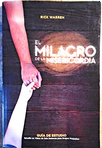 El Milagro de la Misericordia - RICK WARREN 1422804038 Book Cover