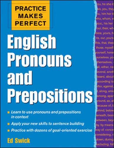 Practice Makes Perfect: English Pronouns and Prepositions (Practice Makes Perfect Series)